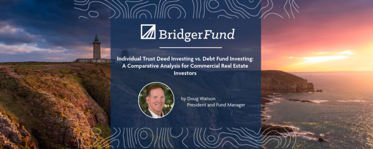 Bridger Fund - Individual Trust Deed Investing vs Debt Fund Investing